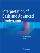Farzee Firoozi, Farzeen Firoozi - Interpretation of Basic and Advanced Urodynamics