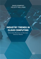 Davi Dempsey, David Dempsey, Felicity Kelliher - Industry Trends in Cloud Computing
