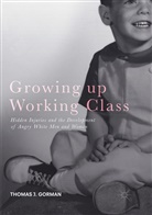 Thomas J Gorman, Thomas J. Gorman - Growing up Working Class