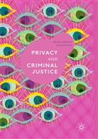 Danie Marshall, Daniel Marshall, Terry Thomas - Privacy and Criminal Justice