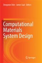 Saal, Saal, James Saal, Dongwo Shin, Dongwon Shin - Computational Materials System Design