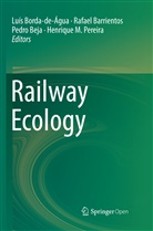 Rafae Barrientos, Rafael Barrientos, Pedro Beja, Pedro Beja et al, Luís Borda-de-Água, Henrique Miguel Pereira - Railway Ecology