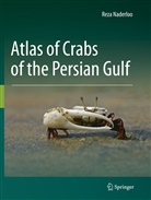 Reza Naderloo - Atlas of Crabs of the Persian Gulf