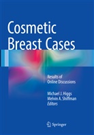 A Shiffman, A Shiffman, Michael J. Higgs, Michae J Higgs, Michael J Higgs, Melvin A. Shiffman - Cosmetic Breast Cases