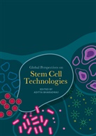 Adity Bharadwaj, Aditya Bharadwaj - Global Perspectives on Stem Cell Technologies
