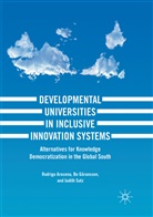 Rodrig Arocena, Rodrigo Arocena, B Göransson, Bo Göransson, Judith Sutz - Developmental Universities in Inclusive Innovation Systems