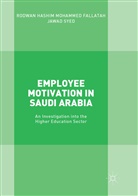 Rodwan Hashim Mohamme Fallatah, Rodwan Hashim Mohammed Fallatah, Jawad Syed - Employee Motivation in Saudi Arabia