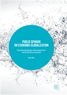 Roger White - Public Opinion on Economic Globalization