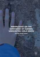 Denise Turner - Perspectives on the Experience of Sudden, Unexpected Child Death