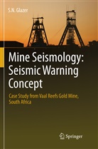 S N Glazer, S. N. Glazer, S.N. Glazer - Mine Seismology: Seismic Warning Concept