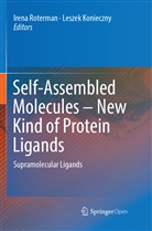 Konieczny, Konieczny, Leszek Konieczny, Iren Roterman, Irena Roterman - Self-Assembled Molecules - New Kind of Protein Ligands
