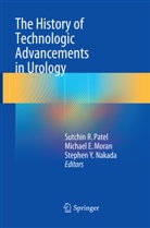 Michae E Moran, Michael E Moran, Michael E. Moran, Stephen Y. Nakada, Sutchin R. Patel, Stephen Y Nakada - The History of Technologic Advancements in Urology