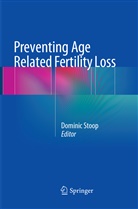 Domini Stoop, Dominic Stoop - Preventing Age Related Fertility Loss