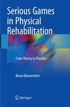 Bruno Bonnechère - Serious Games in Physical Rehabilitation