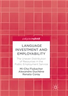 Renata Coray, Alexandr Duchêne, Alexandre Duchêne, Mi-Ch Flubacher, Mi-Cha Flubacher - Language Investment and Employability