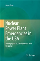 Dean Kyne - Nuclear Power Plant Emergencies in the USA