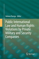 Helen Torroja, Helena Torroja - Public International Law and Human Rights Violations by Private Military and Security Companies