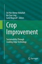 Siti Nor Akmar Abdullah, H Chai-Ling, Ho Chai-Ling, Carol Wagstaff - Crop Improvement