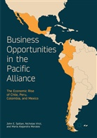 John Spillan, John E Spillan, John E. Spillan, Nicholas Virzi - Business Opportunities in the Pacific Alliance