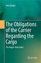 Ilian Djadjev - The Obligations of the Carrier Regarding the Cargo