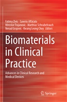 Saveri Affatato, Saverio Affatato, Kwang Leong Choy, Nenad Grujovic, Matthias Schnabelrauch, Miroslav Trajanovic... - Biomaterials in Clinical Practice