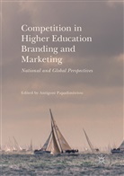 Antigon Papadimitriou, Antigoni Papadimitriou - Competition in Higher Education Branding and Marketing