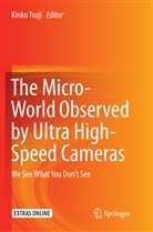 Kink Tsuji, Kinko Tsuji - The Micro-World Observed by Ultra High-Speed Cameras