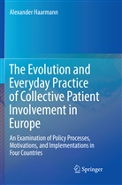 Alexander Haarmann - The Evolution and Everyday Practice of Collective Patient Involvement in Europe