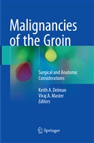 Keit A Delman, Keith A Delman, A Master, A Master, Keith A. Delman, Viraj A. Master - Malignancies of the Groin