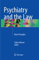 Tobia Wasser, Tobias Wasser - Psychiatry and the Law