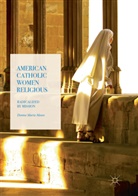 Donna Maria Moses - American Catholic Women Religious