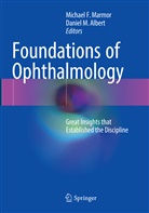 Daniel M. Albert, Michae F Marmor, Michael F Marmor, M Albert, M Albert, Michael F. Marmor - Foundations of Ophthalmology