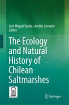 Camaño, Camaño, Andrés Camaño, José Miguel Fariña, Jos Miguel Fariña, José Miguel Fariña - The Ecology and Natural History of Chilean Saltmarshes