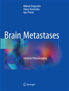 Mikhai Dolgushin, Mikhail Dolgushin, Valer Kornienko, Valery Kornienko, Igor Pronin - Brain Metastases