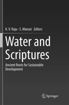 Manasi, Manasi, S. Manasi, K. V. Raju, V Raju, K V Raju - Water and Scriptures
