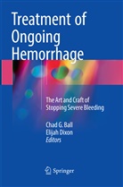 Chad G. Ball, Dixon, Dixon, Elijah Dixon, Cha G Ball, Chad G Ball - Treatment of Ongoing Hemorrhage