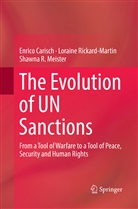 Enric Carisch, Enrico Carisch, S Meister, Shawna R. Meister, Lorain Rickard-Martin, Loraine Rickard-Martin - The Evolution of UN Sanctions