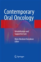 Mon Abraham Kuriakose, Moni Abraham Kuriakose, Moni Abraham Kuriakose - Contemporary Oral Oncology