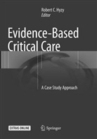 Rober C Hyzy, Robert C Hyzy, Robert C Hyzy, Robert C. Hyzy - Evidence-Based Critical Care