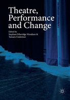 Stephan Etheridge Woodson, Stephani Etheridge Woodson, Underiner, Underiner, Tamara Underiner - Theatre, Performance and Change