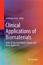 Gurbinde Kaur, Gurbinder Kaur - Clinical Applications of Biomaterials
