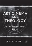 Justin Ponder - Art Cinema and Theology