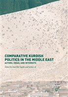 Al, al, Serhun Al, Eme Elif Tugdar, Emel Elif Tugdar, Emel Elif Tugdar - Comparative Kurdish Politics in the Middle East