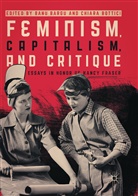 Ban Bargu, Banu Bargu, Bottici, Bottici, Chiara Bottici - Feminism, Capitalism, and Critique