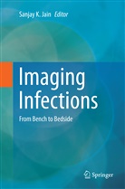 Sanjay K. Jain, Sanja K Jain, Sanjay K Jain - Imaging Infections