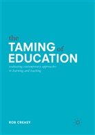 Rob Creasy - The Taming of Education