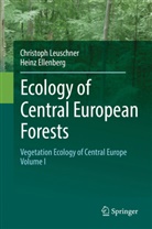 Heinz Ellenberg, Christop Leuschner, Christoph Leuschner - Ecology of Central European Forests