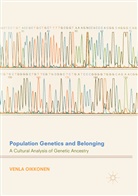 Venla Oikkonen - Population Genetics and Belonging
