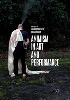 Christophe Braddock, Christopher Braddock - Animism in Art and Performance