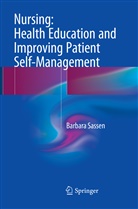 Barbara Sassen - Nursing: Health Education and Improving Patient Self-Management